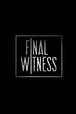 Watch Final Witness 123MovieFree