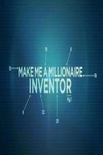 Watch Make Me a Millionaire Inventor 123MovieFree