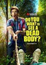 Watch Do You Want to See a Dead Body? 123MovieFree
