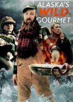 Watch Alaska's Wild Gourmet 123MovieFree