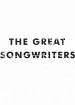 Watch The Great Songwriters 123MovieFree