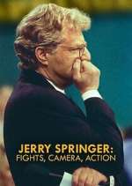 Watch Jerry Springer: Fights, Camera, Action 123MovieFree