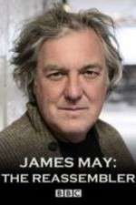 Watch James May The Reassembler 123MovieFree