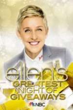 Watch Ellen\'s Greatest Night of Giveaways 123MovieFree