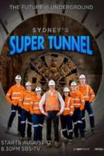Watch Sydney\'s Super Tunnel 123MovieFree