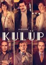 Watch Kulüp 123MovieFree