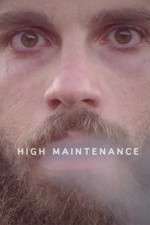 Watch High Maintenance 123MovieFree