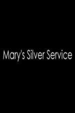 Watch Marys Silver Service 123MovieFree