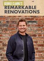 Watch George Clarke's Remarkable Renovations 123MovieFree