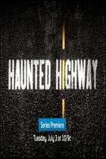 Watch Haunted Highway 123MovieFree