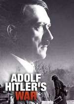 Watch Adolf Hitler's War 123MovieFree
