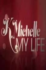 Watch K.Michelle My Life  123MovieFree