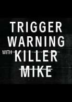 Watch Trigger Warning with Killer Mike 123MovieFree