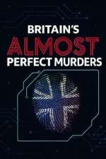 Watch Britain\'s Almost Perfect Murders 123MovieFree