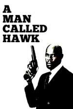Watch A Man Called Hawk 123MovieFree