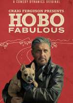 Watch Craig Ferguson Presents: Hobo Fabulous 123MovieFree