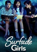 Watch Surfside Girls 123MovieFree