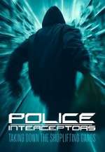 Watch Police Interceptors: Taking Down the Shoplifting Gangs 123MovieFree