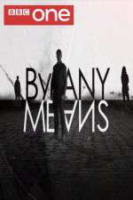 Watch By Any Means 123MovieFree