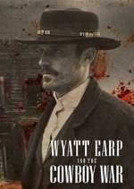 Watch Wyatt Earp and the Cowboy War 123MovieFree