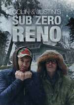 Watch Colin and Justin\'s Sub-Zero Reno 123MovieFree