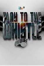 Watch Play To The Whistle 123MovieFree