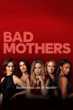 Watch Bad Mothers 123MovieFree