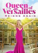 Watch Queen of Versailles Reigns Again 123MovieFree