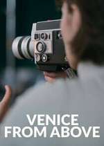 Watch Venice From Above 123MovieFree
