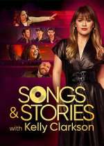Watch Songs & Stories With Kelly Clarkson 123MovieFree