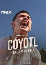 Watch Cóyotl, Héroe y Bestia 123MovieFree