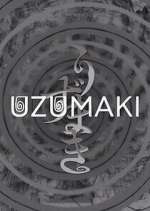 Watch Uzumaki 123MovieFree