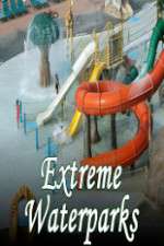 Watch Extreme Waterparks 123MovieFree