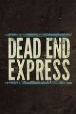 Watch Dead End Express 123MovieFree