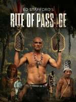 Watch Ed Stafford\'s Rite of Passage 123MovieFree