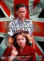 Watch The Leaving of Liverpool 123MovieFree
