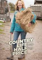 Watch A Country Life for Half the Price with Kate Humble 123MovieFree