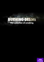 Watch Burning Desire: The Seduction of Smoking 123MovieFree