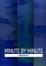 Watch Minute by Minute: Emergency 123MovieFree