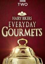 Watch Hairy Bikers Everyday Gourmets 123MovieFree