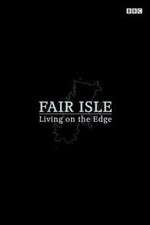 Watch Fair Isle: Living on the Edge 123MovieFree