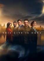 Watch This City is Ours 123MovieFree