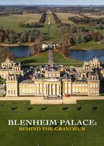 Watch Blenheim Palace: Behind the Grandeur 123MovieFree