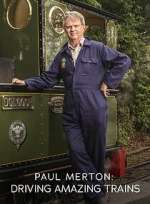 Watch Paul Merton: Driving Amazing Trains 123MovieFree