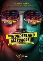 Watch The Wonderland Massacre & The Secret History of Hollywood 123MovieFree