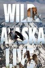 Watch Wild Alaska Live 123MovieFree