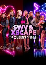 Watch SWV & XSCAPE: The Queens of R&B 123MovieFree