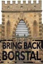 Watch Bring Back Borstal 123MovieFree