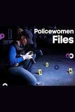 Watch Policewomen Files 123MovieFree