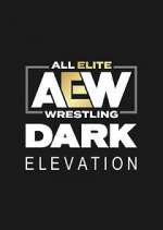 Watch AEW Dark: Elevation 123MovieFree